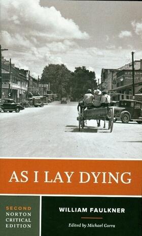 Faulkner / Gorra |  As I Lay Dying - A Norton Critical Edition, Second Edition | Buch |  Sack Fachmedien