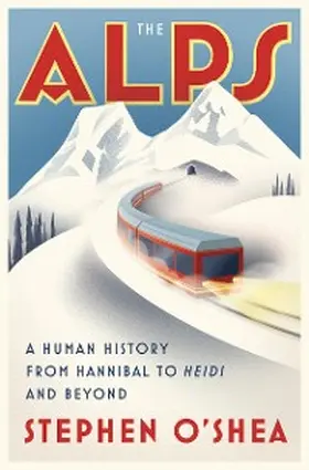 O'Shea |  The Alps | eBook | Sack Fachmedien