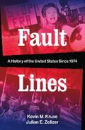 Kruse / Zelizer |  Fault Lines: A History of the United States Since 1974 | eBook | Sack Fachmedien
