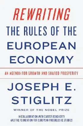 Stiglitz |  Rewriting the Rules of the European Economy | eBook | Sack Fachmedien