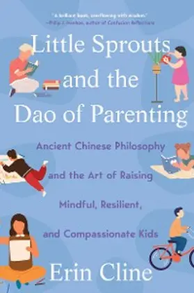 Cline |  Little Sprouts and the Dao of Parenting | eBook | Sack Fachmedien