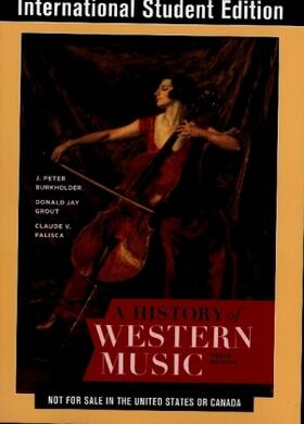 Burkholder / Grout / Palisca |  A History of Western Music | Buch |  Sack Fachmedien