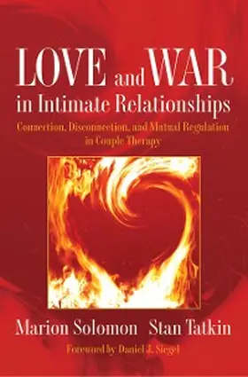 Solomon / Tatkin |  Love and War in Intimate Relationships | eBook | Sack Fachmedien
