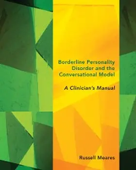 Meares |  Borderline Personality Disorder and the Conversational Model | eBook | Sack Fachmedien