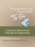 Fefergrad / Zaretsky / Maunder |  Psychotherapy Essentials to Go: Cognitive Behavioral Therapy for Depression (Go-To Guides for Mental Health) | eBook | Sack Fachmedien
