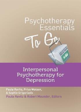 Grigoriadis / Watson / Maunder | Psychotherapy Essentials to Go: Interpersonal Psychotherapy for Depression (Go-To Guides for Mental Health) | E-Book | sack.de
