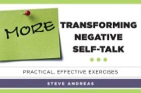 Andreas |  More Transforming Negative Self-Talk: Practical, Effective Exercises | eBook | Sack Fachmedien