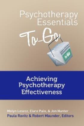 Pain / Leszcz / Hunter | Psychotherapy Essentials To Go: Achieving Psychotherapy Effectiveness (Go-To Guides for Mental Health) | E-Book | sack.de