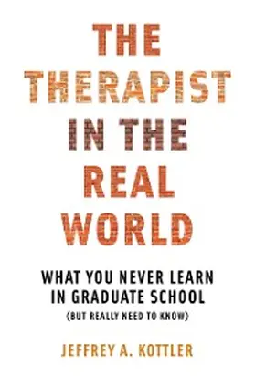Kottler |  The Therapist in the Real World | eBook | Sack Fachmedien