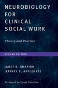 Shapiro / Applegate |  Neurobiology For Clinical Social Work, Second Edition: Theory and Practice (Norton Series on Interpersonal Neurobiology) | eBook | Sack Fachmedien