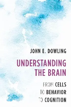 Dowling |  Understanding the Brain | eBook | Sack Fachmedien