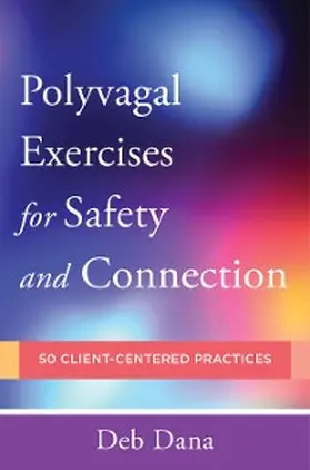 Dana |  PolyvagalExercises for Safety and Connection | eBook | Sack Fachmedien