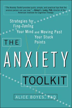 Boyes |  The Anxiety Toolkit | Buch |  Sack Fachmedien