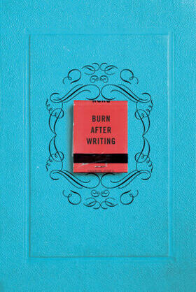 Jones |  Burn After Writing (Blue Edition) | Buch |  Sack Fachmedien