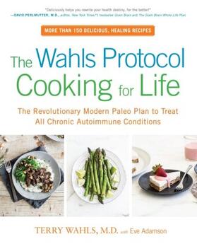 Adamson / Wahls |  The Wahls Protocol Cooking for Life | Buch |  Sack Fachmedien
