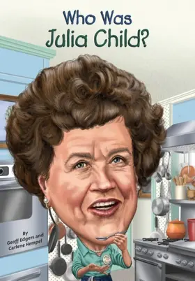 Edgers / Hempel |  Who Was Julia Child? | eBook | Sack Fachmedien
