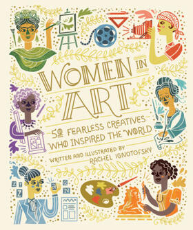 Ignotofsky | Women in Art | Buch | 978-0-399-58043-7 | www.sack.de