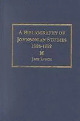 Lynch |  A Bibliography of Johnsonian Studies, 1986-1998 | Buch |  Sack Fachmedien
