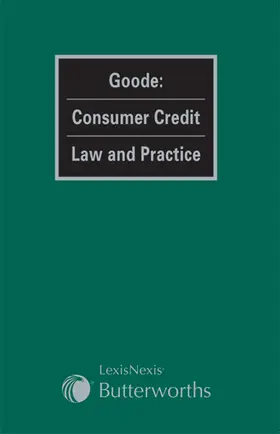 Goode / Behan / Chowdhury |  Goode: Consumer Credit Law and Practice | Loseblattwerk |  Sack Fachmedien
