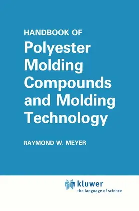 Meyer |  Handbook of Polyester Molding Compounds and Molding Technology | Buch |  Sack Fachmedien