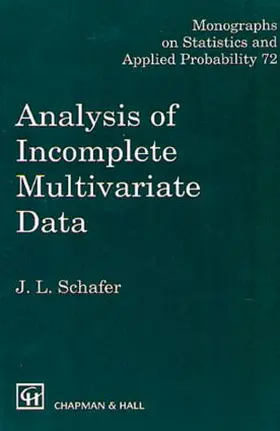 Schafer |  Analysis of Incomplete Multivariate Data | Buch |  Sack Fachmedien