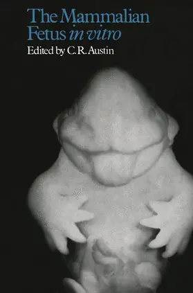 Austin |  The Mammalian Fetus in vitro | Buch |  Sack Fachmedien