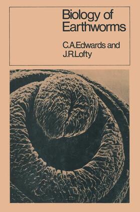 Lofty / Edwards | Biology of Earthworms | Buch | 978-0-412-11060-3 | sack.de