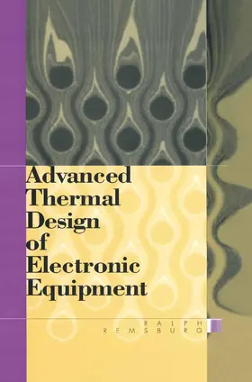 Remsburg |  Advanced Thermal Design of Electronic Equipment | Buch |  Sack Fachmedien