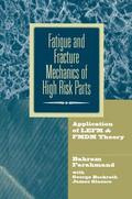 Farahmand / Glassco / Bockrath |  Fatigue and Fracture Mechanics of High Risk Parts | Buch |  Sack Fachmedien