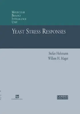 Hohmann / Mager |  Yeast Stress Responses | Buch |  Sack Fachmedien
