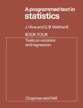 Hine |  A Programmed Text in Statistics Book 4: Tests on Variance and Regression | Buch |  Sack Fachmedien