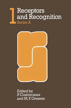 Cuatrecasas / Greaves | Receptors and Recognition | Buch | 978-0-412-13800-3 | www.sack.de