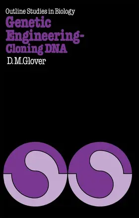 Glover |  Genetic Engineering Cloning DNA | Buch |  Sack Fachmedien