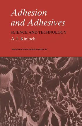 Kinloch |  Adhesion and Adhesives | Buch |  Sack Fachmedien
