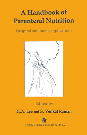Venkat Raman / Lee | A Handbook of Parenteral Nutrition | Buch | 978-0-412-28030-6 | sack.de