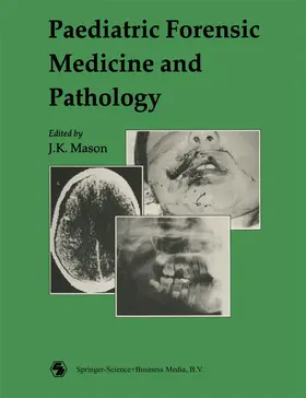 Mason | Paediatric Forensic Medicine and Pathology | Buch | 978-0-412-29160-9 | www.sack.de