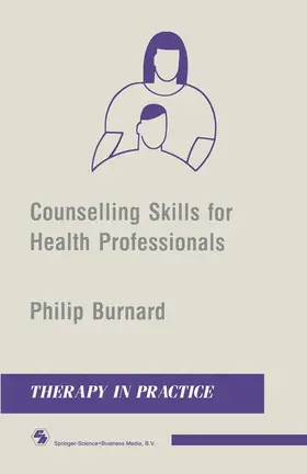 Burnard |  Counselling Skills for Health Professionals | Buch |  Sack Fachmedien