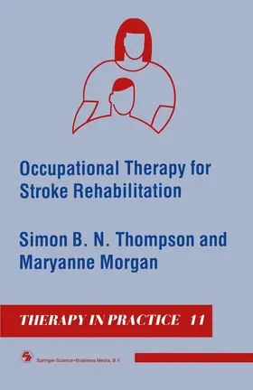 Morgan / Thompson |  Occupational Therapy for Stroke Rehabilitation | Buch |  Sack Fachmedien