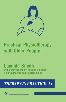 Smyth / Smith / Kinsman |  Practical Physiotherapy with Older People | Buch |  Sack Fachmedien