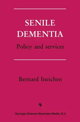 Ineichen |  Senile Dementia | Buch |  Sack Fachmedien