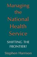 Harrison |  Managing the National Health Service | Buch |  Sack Fachmedien