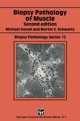 Swash / Schwartz | Biopsy Pathology of Muscle | Buch | 978-0-412-34880-8 | sack.de