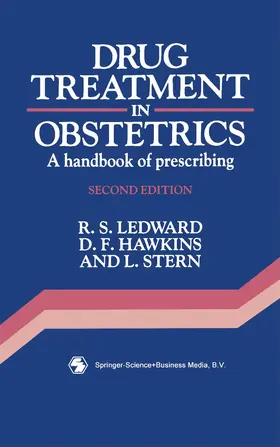 Ledward / Stern / Hawkins | Drug Treatment in Obstetrics | Buch | 978-0-412-34900-3 | www.sack.de