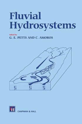 Amoros / Petts | Fluvial Hydrosystems | Buch | 978-0-412-37100-4 | sack.de