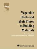 Sobral |  Vegetable Plants and their Fibres as Building Materials | Buch |  Sack Fachmedien