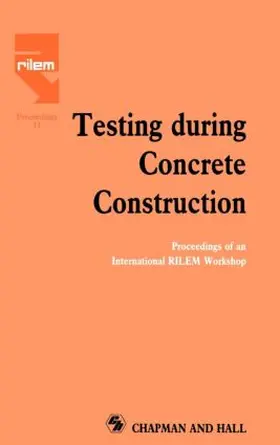 Reinhardt | Testing During Concrete Construction | Buch | 978-0-412-39270-2 | sack.de