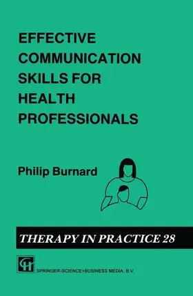 Burnard |  Effective Communication Skills for Health Professionals | Buch |  Sack Fachmedien