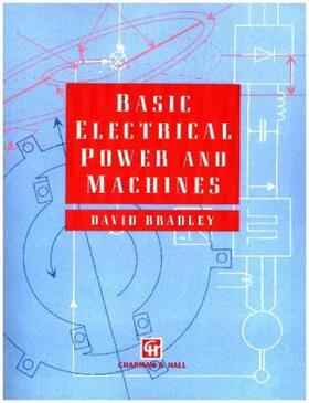 Bradley |  Basic Electrical Power and Machines | Buch |  Sack Fachmedien