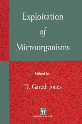 Jones |  Exploitation of Microorganisms | Buch |  Sack Fachmedien