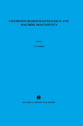Williams / Drake / Davies |  Condition-based Maintenance and Machine Diagnostics | Buch |  Sack Fachmedien